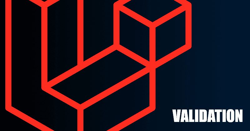 Write Your Laravel Validation Logic Like a Senior Dev, Part 1