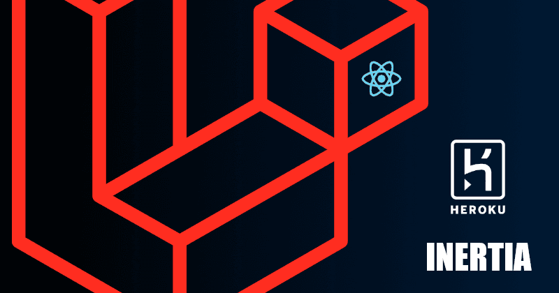 Uploading a Laravel and React Project to Heroku